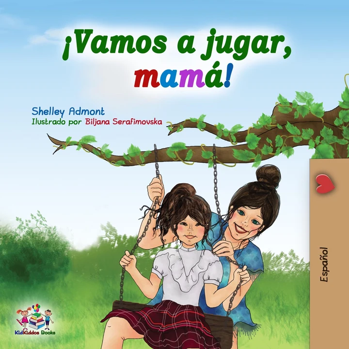 Portada de ¡Vamos a jugar, mamá! (Spanish Edition): Let’s Play, Mom! (Spanish Edition), de Shelley Admont