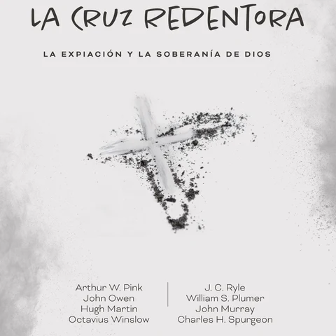 Portada de La Cruz Redentora: La Expiación y la Soberanía de Dios