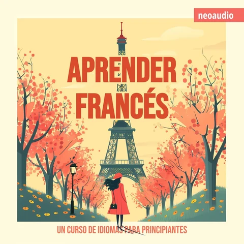 Portada de Cursos de Idiomas para Principiantes, Aprender francés (Íntegro)