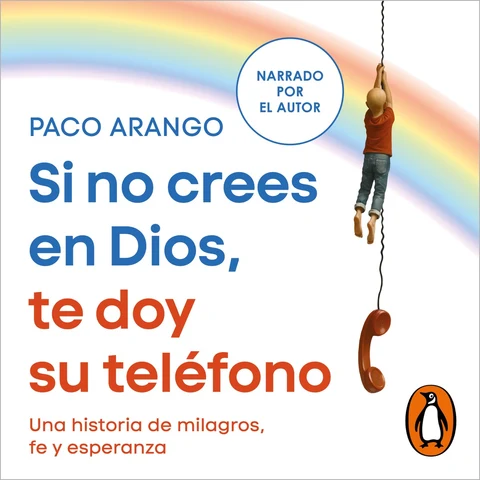 Portada de Si no crees en Dios, te doy su teléfono
