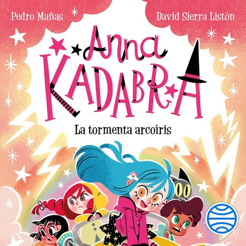 Portada de Anna Kadabra 17. La tormenta arcoíris