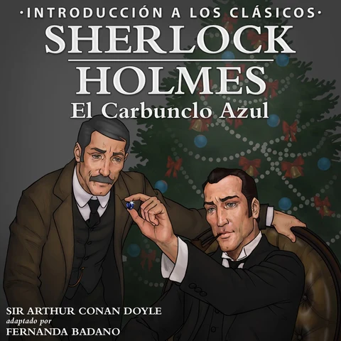 Portada de Sherlock Holmes - El Carbunclo Azul: Introducción a los Clásicos [Sherlock Holmes - The Blue Carbuncle: Introduction to the Classics]