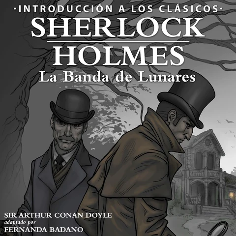 Portada de Sherlock Holmes - La Banda de Lunares [Sherlock Holmes: The Speckled Band, Spanish Edition]: Intro to the Classics - Spanish