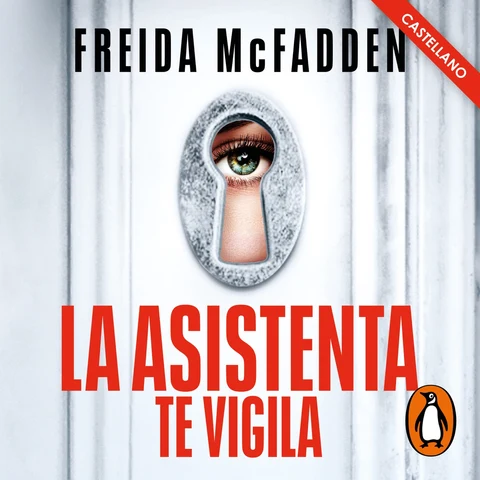 Portada de La asistenta te vigila (castellano) (La asistenta 3)
