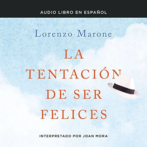 Portada de tentación de ser felices, de Lorenzo Marone