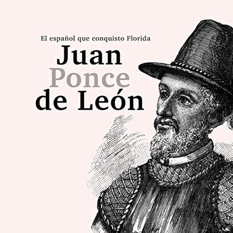 Portada de Juan Ponce de León: El español que conquistó Florida