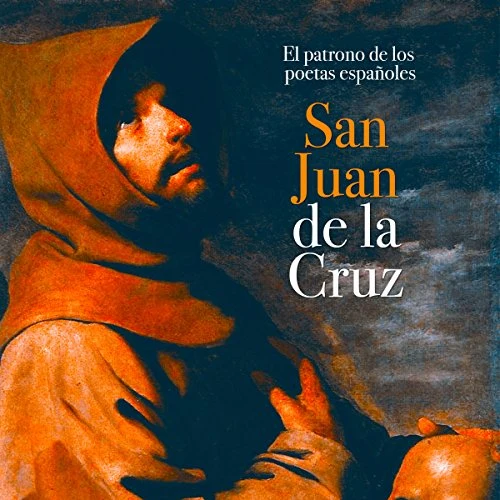 Portada de San Juan de la Cruz: El patrono de los poetas españoles, de Online Studio Productions