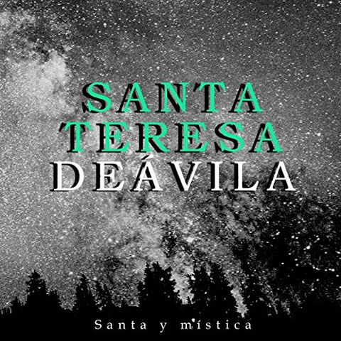 Portada de Santa Teresa de Ávila: Santa y mística