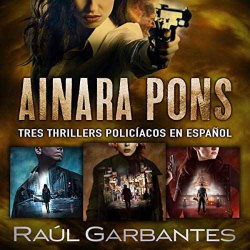 Portada de Ainara Pons: Tres thrillers policíacos en español