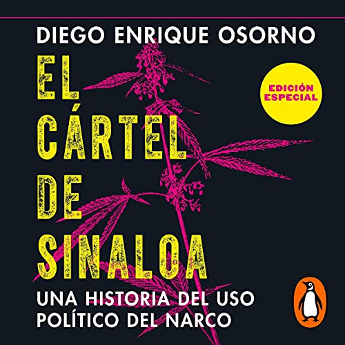 Portada de El cártel de Sinaloa, de Diego Enrique Osorno