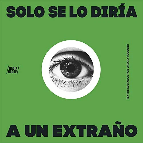 Portada de Solo Se Lo Diría a un Extraño, de diversos autores