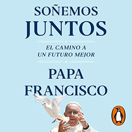 Portada de Soñemos juntos, de Papa Francisco