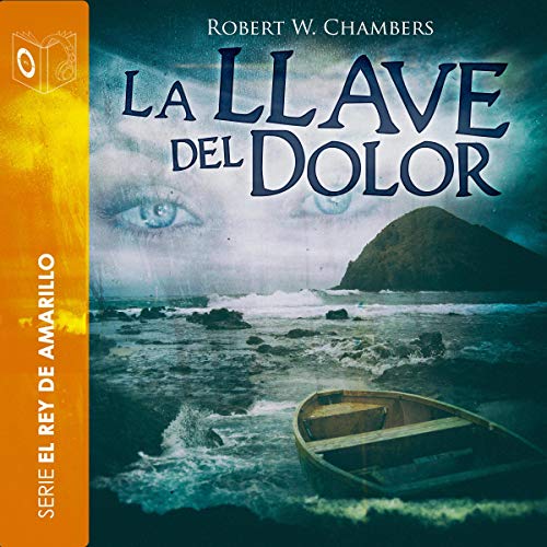 Portada de La llave del dolor, de Robert William Chambers
