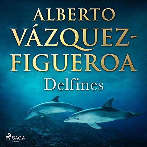 Portada de Delfines, de Alberto Vázquez Figueroa