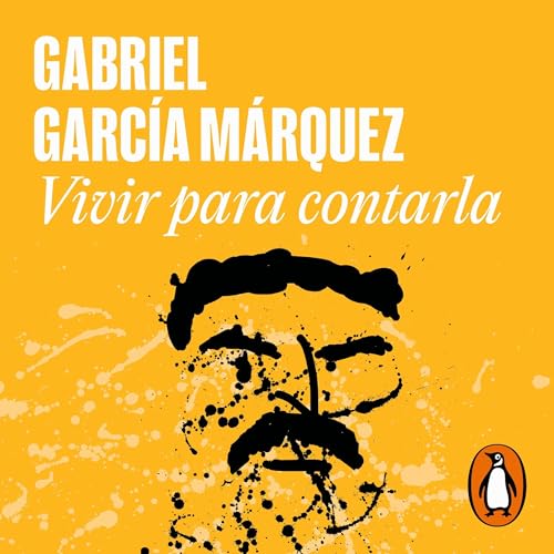 Portada de Vivir para contarla, de Gabriel García Márquez