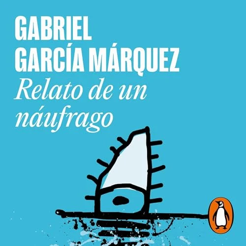 Portada de Relato de un náufrago, de Gabriel García Márquez