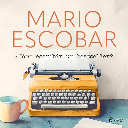 Portada de ¿Cómo escribir un bestseller?, de Mario Escobar Golderos
