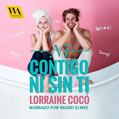 Portada de Ni contigo ni sin ti, de Lorraine Cocó