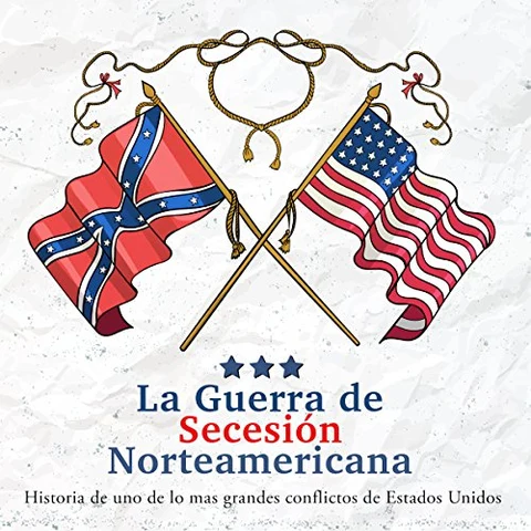 Portada de La Guerra de Secesión Norteamericana