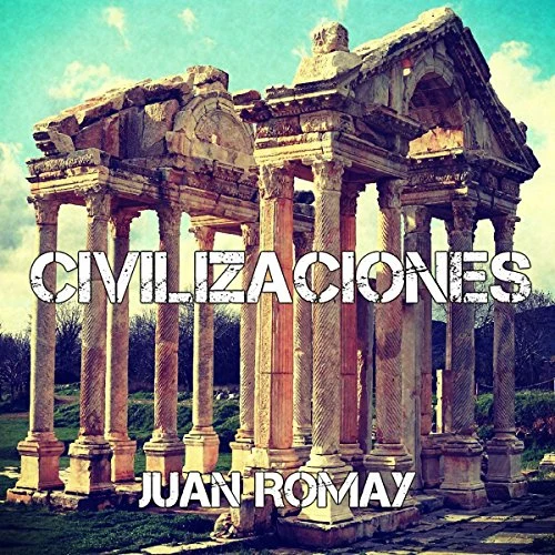 Portada de Civilizaciones, de Juan Romay