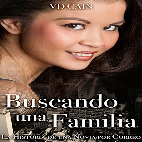 Portada de Buscando una Familia: La Historia de una Novia por Correo