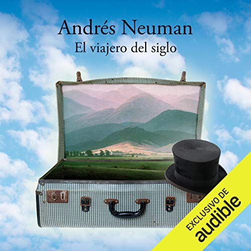 Portada de El viajero del siglo, de Andres Neuman