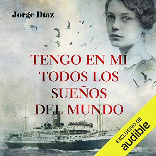 Portada de Tengo en mi todos los sueños del mundo