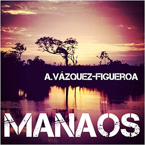 Portada de Manaos, de Alberto Vázquez Figueroa