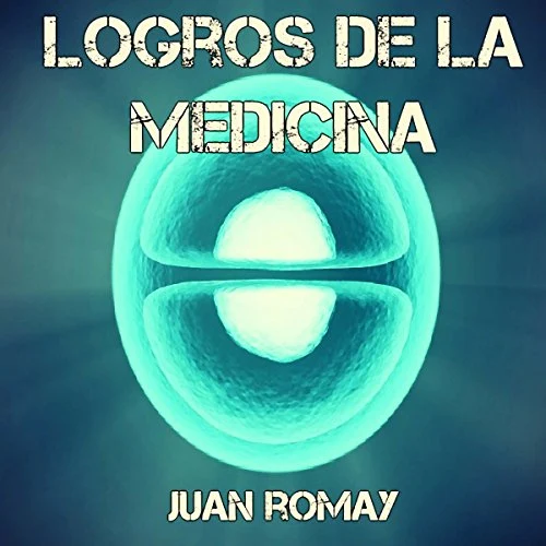 Portada de Logros de la medicina, de Juan Romay