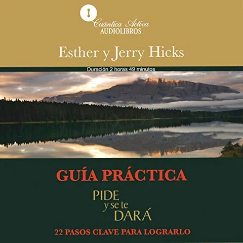 Portada de Guía practica: Pide y se te dará: 22 pasos clave para lograrlo