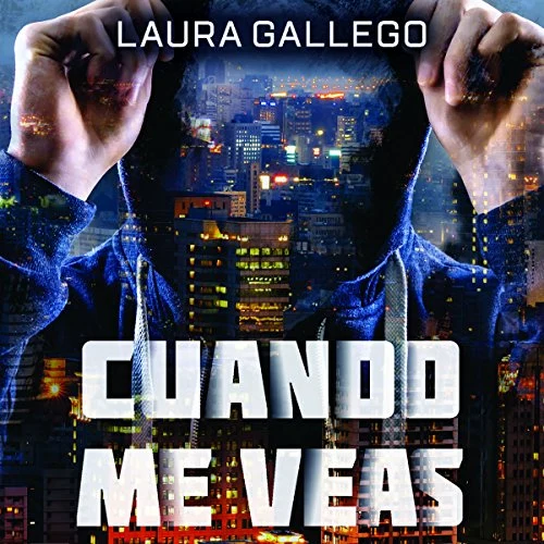 Portada de Cuando me veas, de Laura Gallego