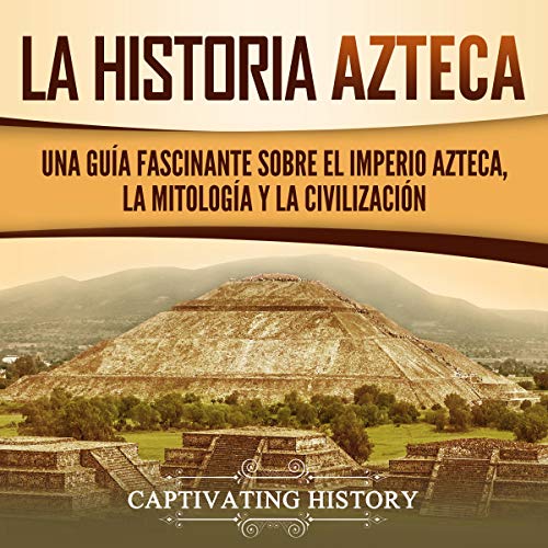 Portada de La historia azteca