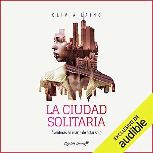 Portada de La Ciudad Solitaria, de Olivia Laing