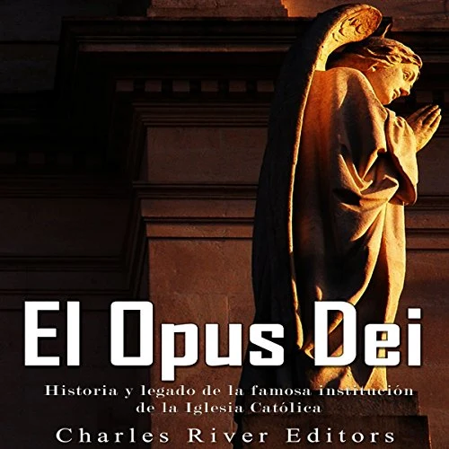 Portada de El Opus Dei, de Charles River Editors