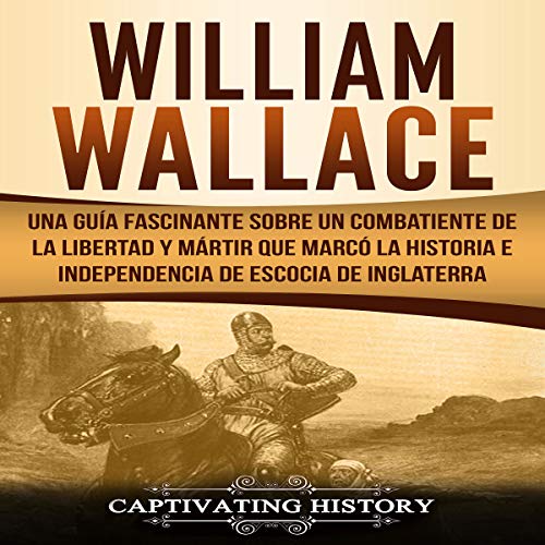 Portada de William Wallace (Spanish edition)