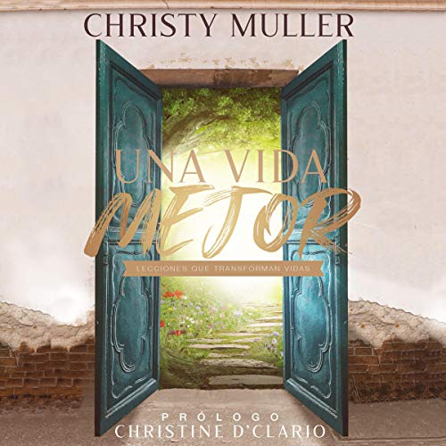 Portada de Una vida mejor, de Christy Muller