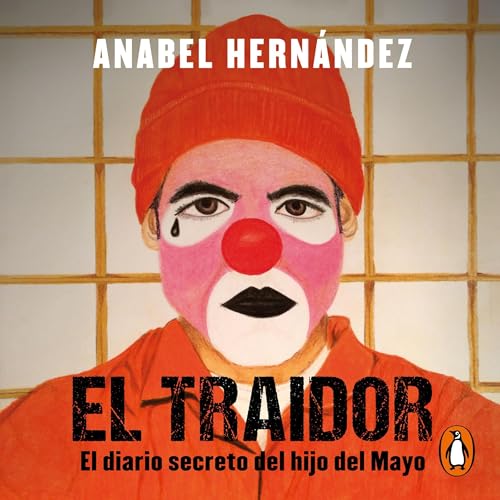 Portada de El traidor, de Anabel Hernández