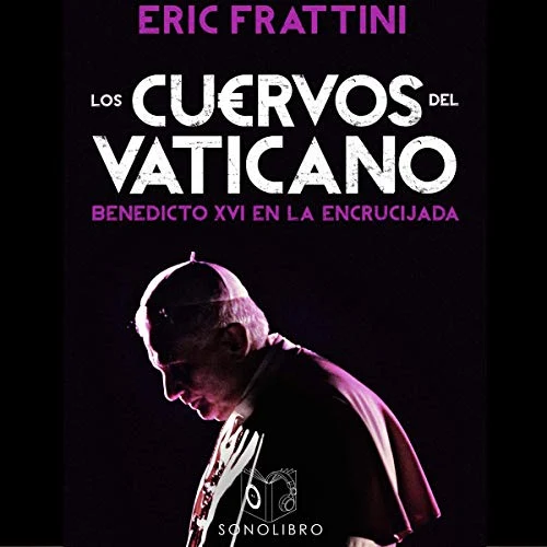Portada de Los cuervos del Vaticano - no dramatizado, de Eric Frattini