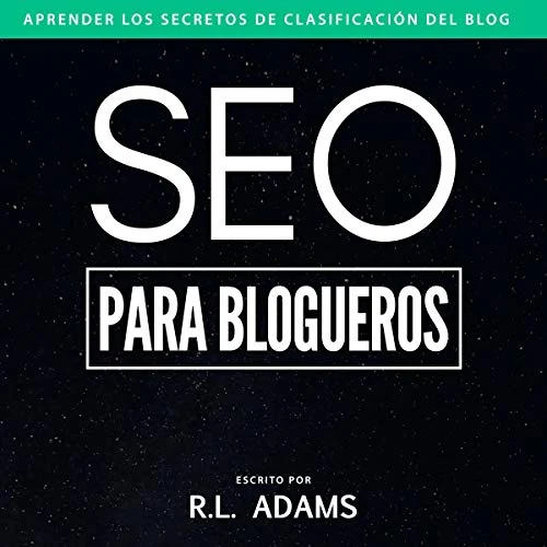 Portada de SEO Para Blogueros, de R. L. Adams