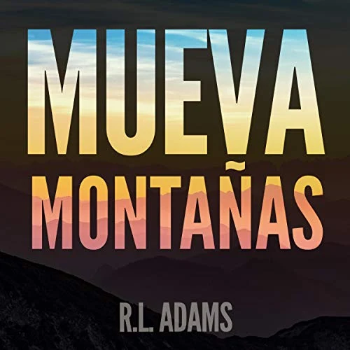 Portada de Mueva Montañas, de R.L. Adams
