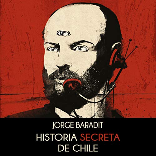 Portada de Historia secreta de Chile, de Jorge Marcos Baradit Morales