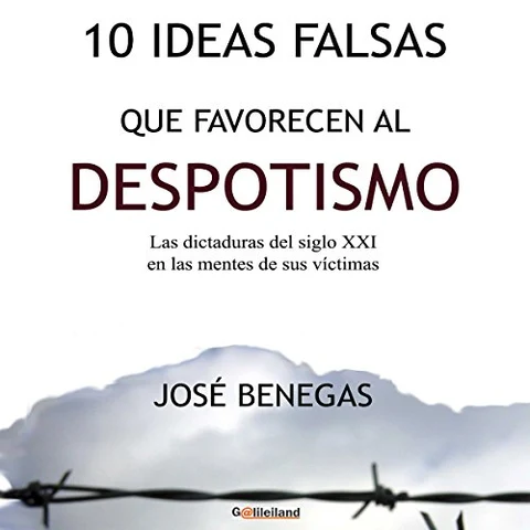 Portada de 10 Ideas falsas que favorecen al despotismo