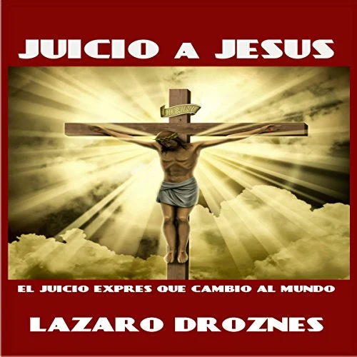 Portada de Juicio a Jesus, de Lazaro Droznes