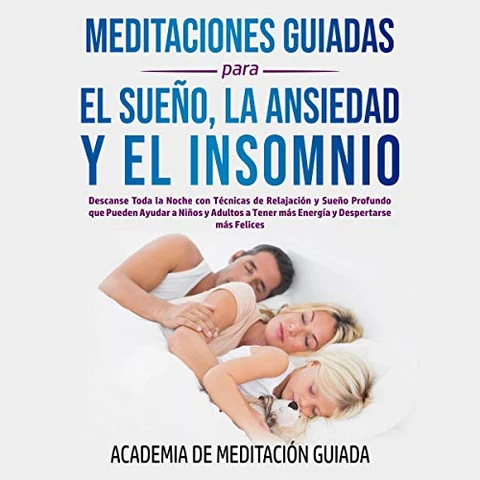 Portada de Meditaciones Guiadas Para el Sueño, la Ansiedad y el Insomnio