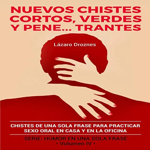 Portada de Nuevos Chistes Cortos, Verdes Y Penetrantes