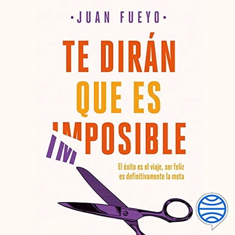 Portada de Te dirán que es imposible