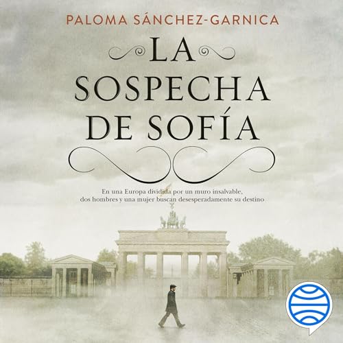 Portada de La sospecha de Sofía, de Paloma Sánchez-Garnica