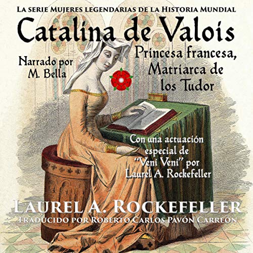 Portada de Catalina de Valois. Princesa Francesa, Matriarca de Los Tudor