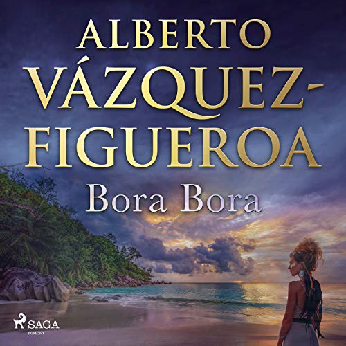 Portada de Bora Bora, de Alberto Vázquez Figueroa