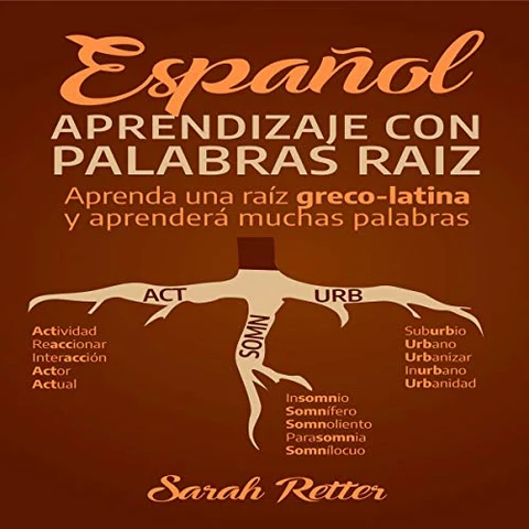 Portada de Español: Aprendizaje Con Palabras Raíz